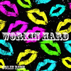 Workin' Hard (Been a Long Day) - Single by Colin Rich album reviews, ratings, credits