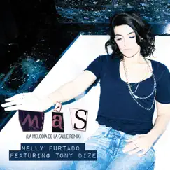 Más (Urban Remix) [feat. Tony Dize] - Single by Nelly Furtado album reviews, ratings, credits