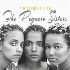 A Different Love by The Peguero Sisters album reviews, ratings, credits