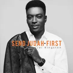 Send Judah First - Single by Jai Kingston album reviews, ratings, credits