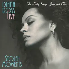 Stolen Moments: The Lady Sings Jazz & Blues ((Live)) by Diana Ross album reviews, ratings, credits