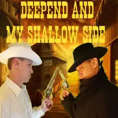 Deepend and My Shallow Side - Single by Eric Scott album reviews, ratings, credits