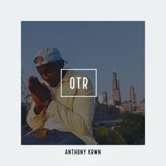 Otr - Single by Anthony Krwn album reviews, ratings, credits