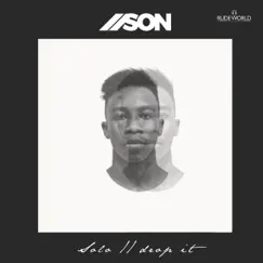 Solo (Drop It) - Single by Ason album reviews, ratings, credits