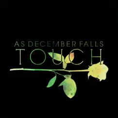 Touch - Single by As December Falls album reviews, ratings, credits