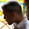 Strangers (feat. Breana Marin) - Single album lyrics, reviews, download