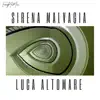 Sirena Malvagia - Single album lyrics, reviews, download