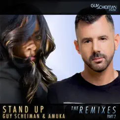 Stand up Remixes, Pt. 2 by Guy Scheiman & Amuka album reviews, ratings, credits