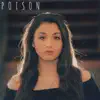 Poison - EP album lyrics, reviews, download