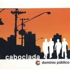 Domínio Público by Caboclada & Márcio Werneck album reviews, ratings, credits