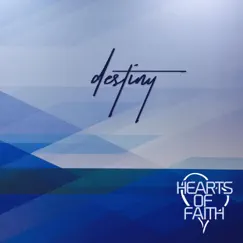 Destiny by Hearts of Faith album reviews, ratings, credits