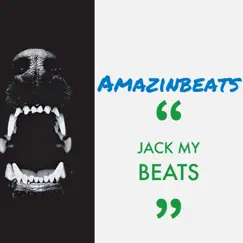 Jack My Beats - EP by Amazinbeats album reviews, ratings, credits
