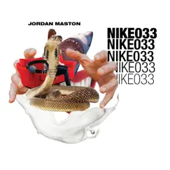Nike033 - Single by Jordan Maston album reviews, ratings, credits