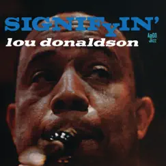 Signifyin' by Lou Donaldson album reviews, ratings, credits