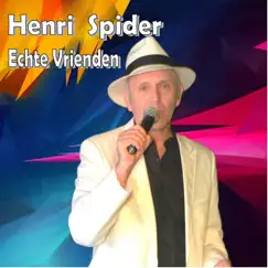 Echte Vrienden - Single by Henri Spider album reviews, ratings, credits