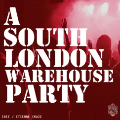 A South London Warehouse Party Song Lyrics