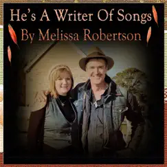He's a Writer of Songs - Single by Melissa Robertson album reviews, ratings, credits