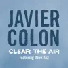 Clear the Air (feat. Dave Koz) - Single album lyrics, reviews, download