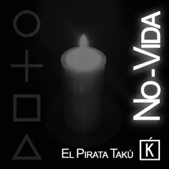 No-Vida by El Pirata Takú album reviews, ratings, credits