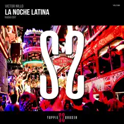 La Noche Latina (Radio Edit) - Single by Victor Nillo album reviews, ratings, credits