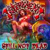 Still Not Dead album lyrics, reviews, download