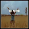 The Signal (feat. Derym) - Single album lyrics, reviews, download