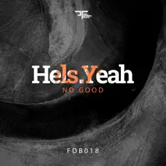 No Good - Single by Hels.Yeah album reviews, ratings, credits