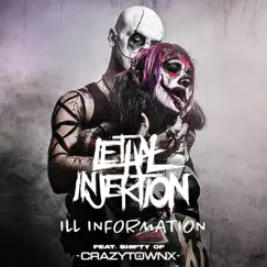 Ill Information (feat. Shifty) - Single by Lethal Injektion album reviews, ratings, credits