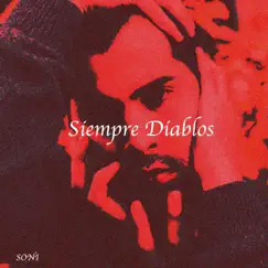 Siempre Diablos - Single by Soni album reviews, ratings, credits