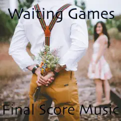 Waiting Games 08 (No Percussion) Song Lyrics