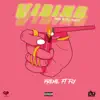 Vibing (feat. FLY) - Single album lyrics, reviews, download