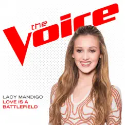Love Is a Battlefield (The Voice Performance) Song Lyrics