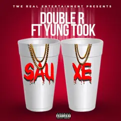 Sauxe (feat. Yung Took) - Single by Double R album reviews, ratings, credits