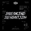 Breaking Sensation - EP album lyrics, reviews, download