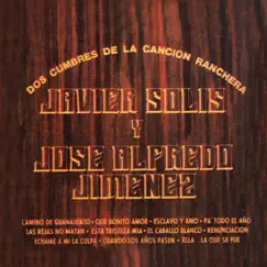 Dos Cumbres De La Cancion Ranchera by Javier Solís & José Alfredo Jiménez album reviews, ratings, credits