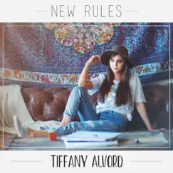New Rules (Acoustic Version) - Single by Tiffany Alvord album reviews, ratings, credits