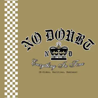 Everything in Time (B-Sides, Rarities, Remixes) by No Doubt album download