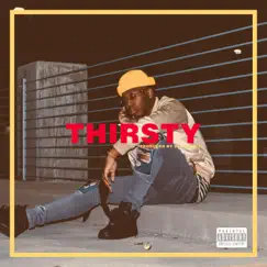 Thirsty - Single by Eli Unorio album reviews, ratings, credits