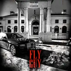 Fly Guy (feat. Sam Sneak) - Single by Lito MVP album reviews, ratings, credits