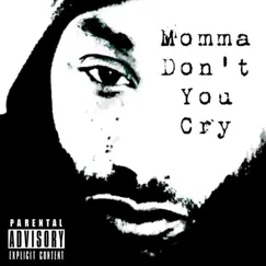Momma Don't You Cry - Single by Johnny Lennon album reviews, ratings, credits
