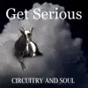 Get Serious - Single album lyrics, reviews, download