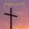 Charlottesville 2017 - Single album lyrics, reviews, download