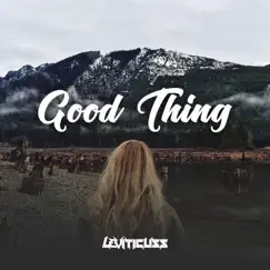 Good Thing - Single by Leviticuss album reviews, ratings, credits