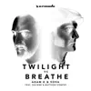 Twilight Vs Breathe (feat. Haliene & Matthew Steeper) - Single album lyrics, reviews, download