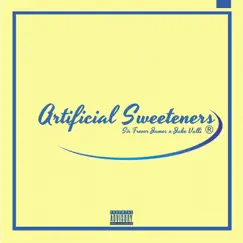 Artificial Sweeteners - Single by Trevor James & Jake Valli album reviews, ratings, credits