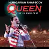 Hungarian Rhapsody (Live in Budapest 1986) album lyrics, reviews, download