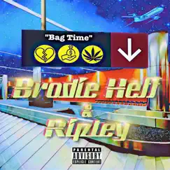 Bag Time (feat. Ripley) - Single by Brodie Heff album reviews, ratings, credits