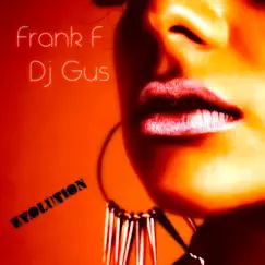 Evolution - Single by DJGus & Frank F. album reviews, ratings, credits