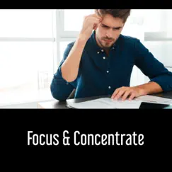 Focus & Concentrate – Study Music, Stress Relief Before Exam, Brain Delevopment, New Experiences, Mindfulness by Brain Study Music Guys album reviews, ratings, credits