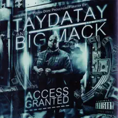Access Granted by Taydatay & Big Mack album reviews, ratings, credits